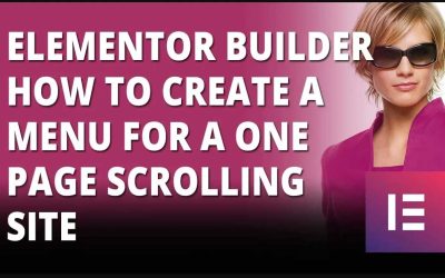 Elementor WordPress Builder How To Create A Menu For a One Page Scrolling Site