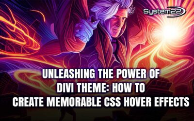 Unleashing the Power of Divi Theme: How to Create Memorable CSS Hover Effects