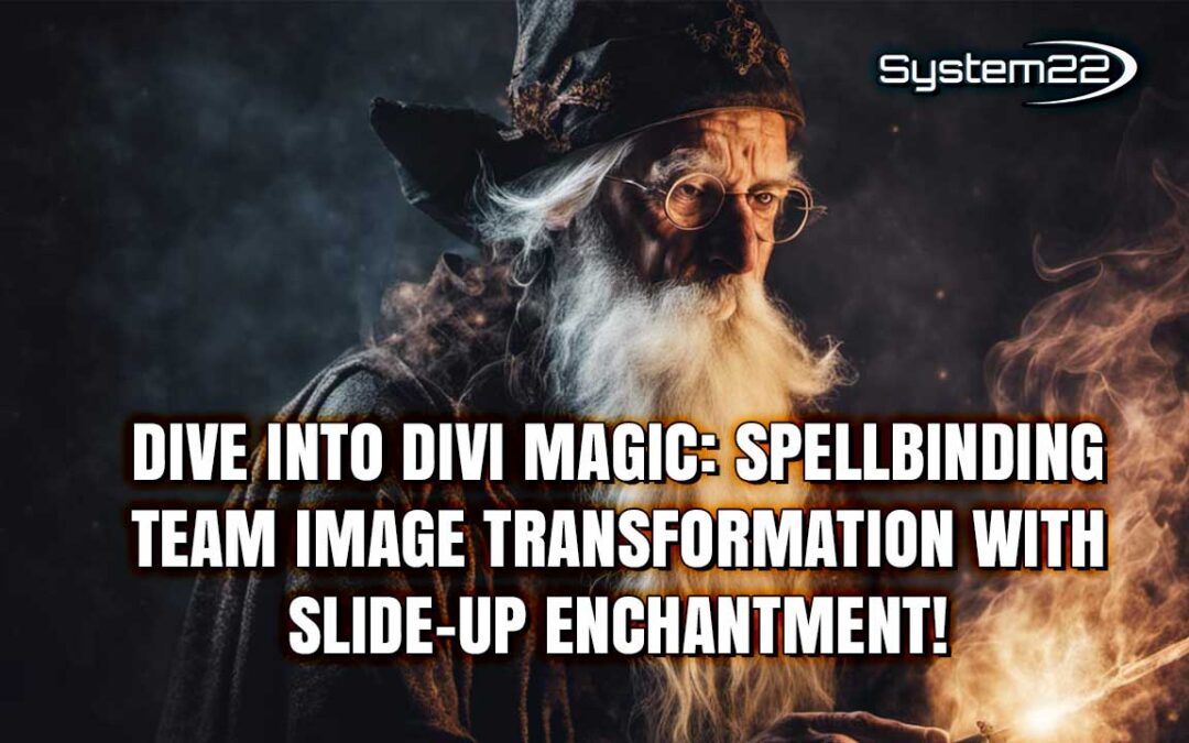 Dive into Divi Magic: Spellbinding Team Image Transformation with Slide-Up Enchantment!