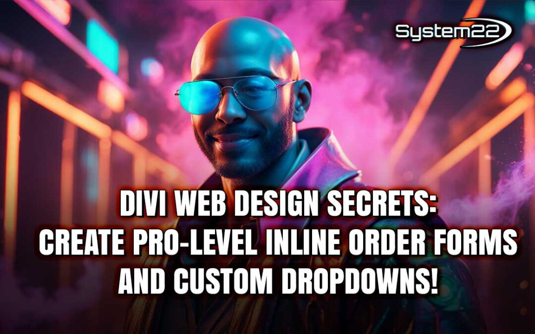 Divi Web Design Secrets: Create Pro-Level Inline Order Forms and Custom Dropdowns!