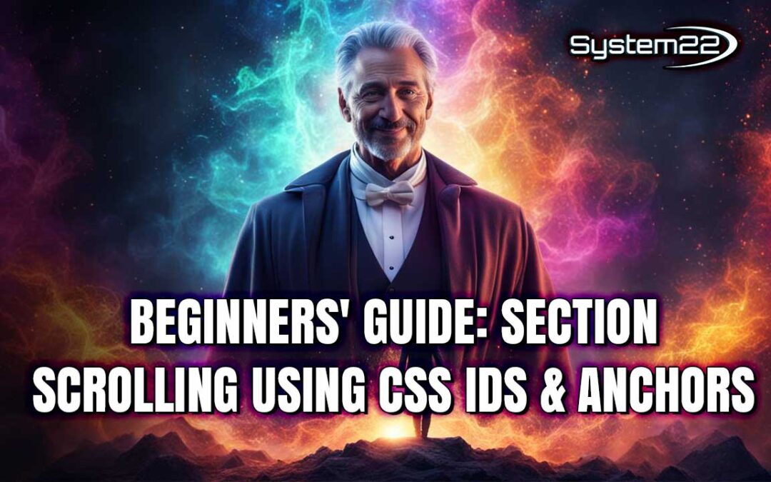 Beginners’ Guide to Section Scrolling Using CSS IDs and Anchors!