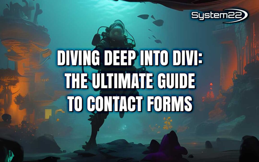 Diving Deep into Divi: The Ultimate Guide to Contact Forms for Beginners