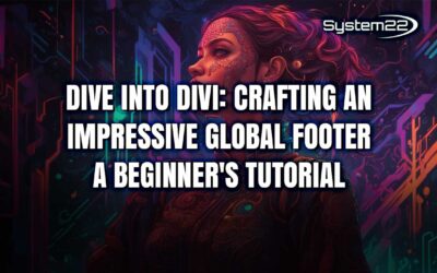 Dive into Divi: Crafting an Impressive Global Footer – A Beginner’s Tutorial