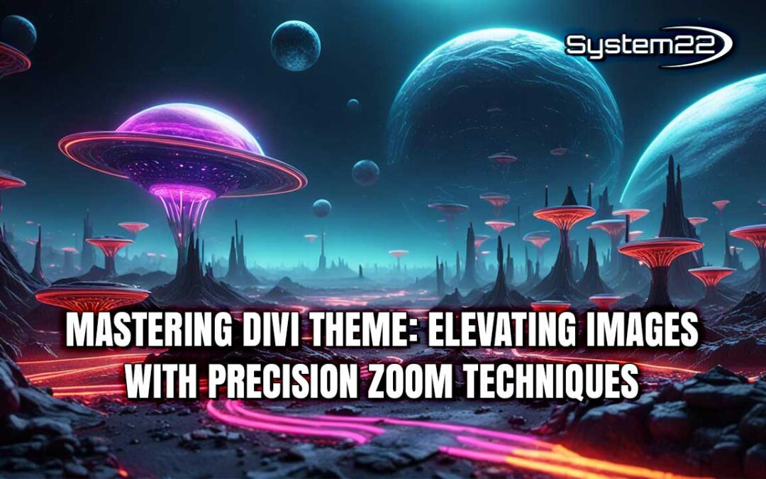 Mastering Divi Theme: Elevating Images with Precision Zoom Techniques