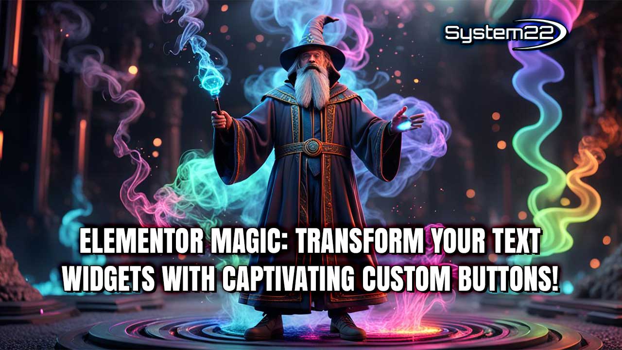 Master Elementor Magic: Transform Your Text Widgets with Captivating Custom Buttons!